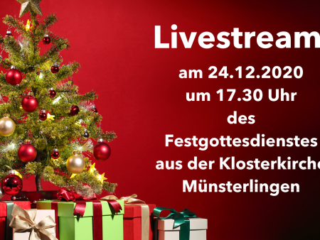Livestream der Eucharistiefeier an Heilig Abend in Münsterlingen